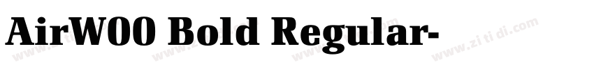 AirW00 Bold Regular字体转换 AirW00 Bold Regular字体转换